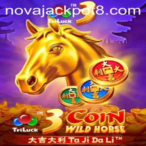 Exploring the Exciting World of 3CoinWildHorse and NovaJackpot