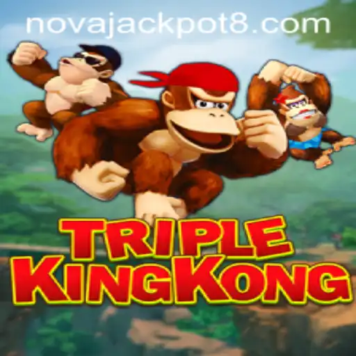 Exploring the Thrills of TripleKingKong and the Exciting NovaJackpot
