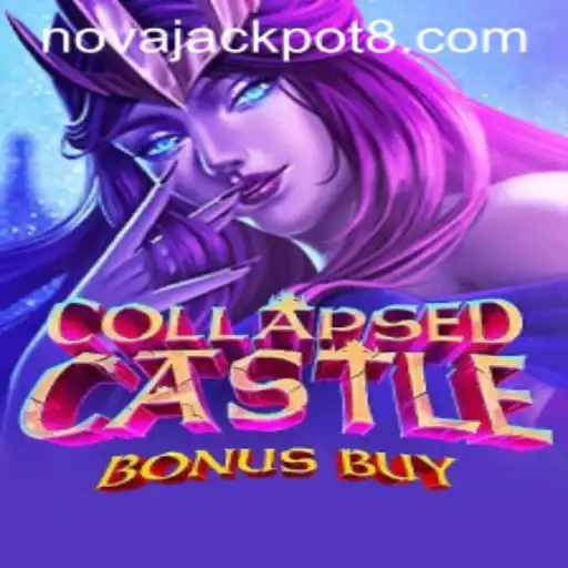 Exploring CollapsedCastleBonusBuy and the Thrilling NovaJackpot Experience