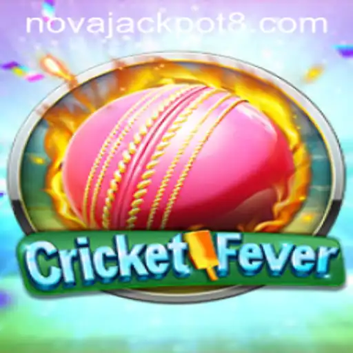 Experience the Thrill with CricketFever and Unleash the NovaJackpot