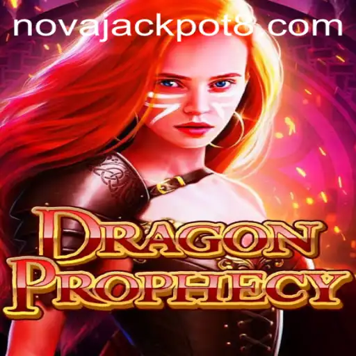 Exploring the Mystical Realms of DragonProphecy: Unlocking the NovaJackpot