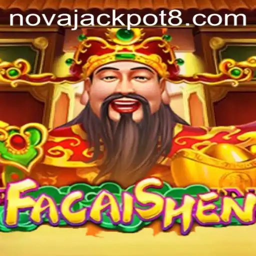 Exploring the Exciting World of FaCaiShen: A Journey Into NovaJackpot