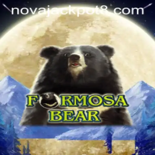 Discover the Thrilling World of FormosaBear and NovaJackpot