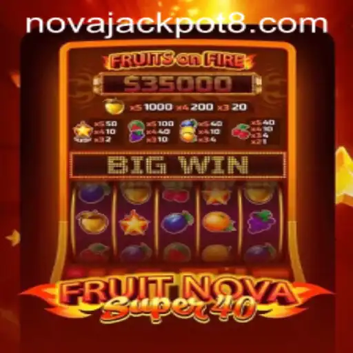 FruitNovaSuper40: A Stellar Arcade Experience with NovaJackpot