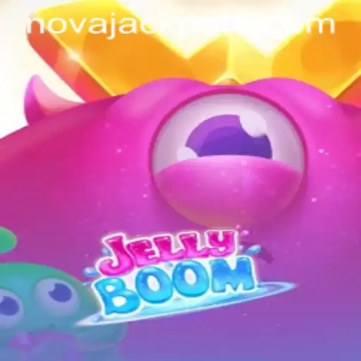 Explore the Exciting World of JellyBoom and Discover the Thrills of NovaJackpot