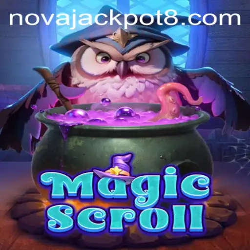 Discover the Exciting World of MagicScroll and Its Thrilling NovaJackpot