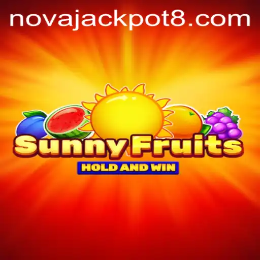 Discover the Vibrant World of SunnyFruits and the Exciting NovaJackpot